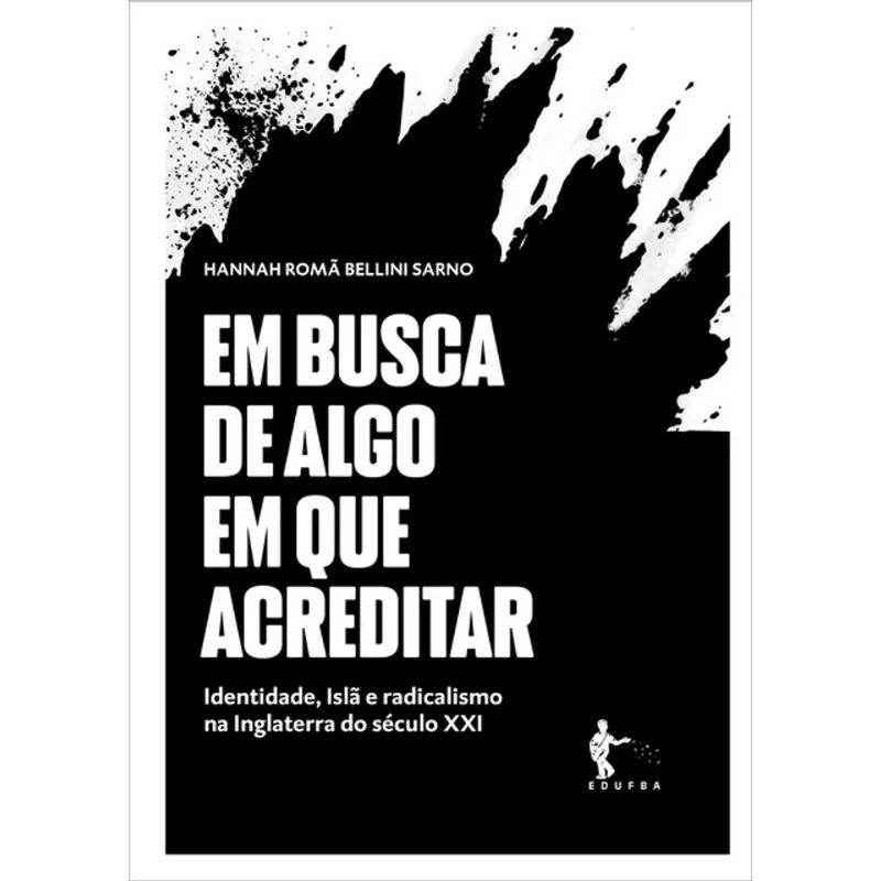 EM BUSCA DE ALGO EM QUE ACREDITAR
