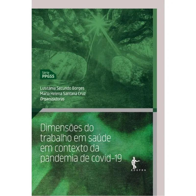 DIMENSÕES DO TRABALHO EM SAÚDE EM CONTEXTO DA PANDEMIA DE COVID-19