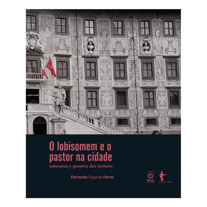 O LOBISOMEM E O PASTOR NA CIDADE - SOBERANIA E GOVERNO DOS HOMENS