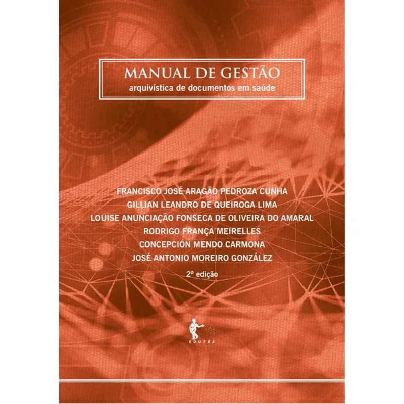 MANUAL DE GESTÃO - ARQUIVÍSTICA DE DOCUMENTOS EM SAÚDE