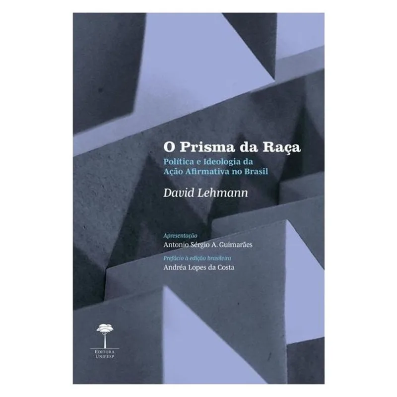 O PRISMA DA RAÇA