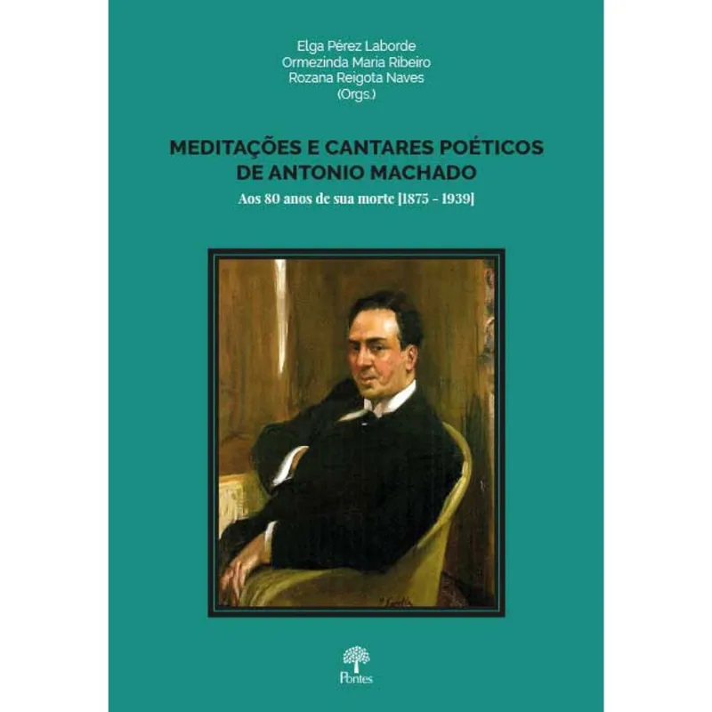 MEDITAÇÕES E CANTARES POÉTICOS DE ANTONIO MACHADO