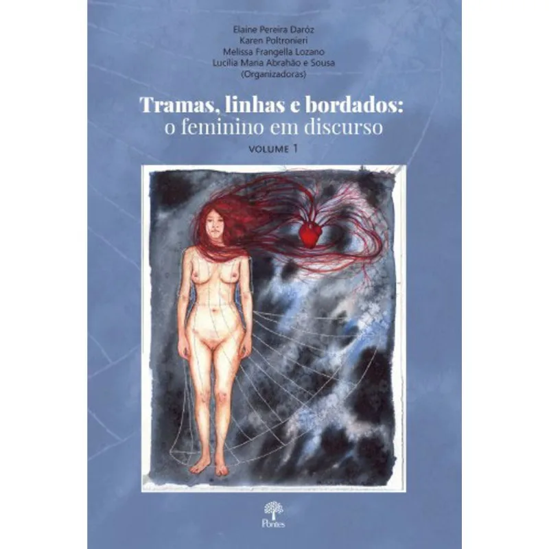 TRAMAS, LINHAS E BORDADOS - VOL. 1