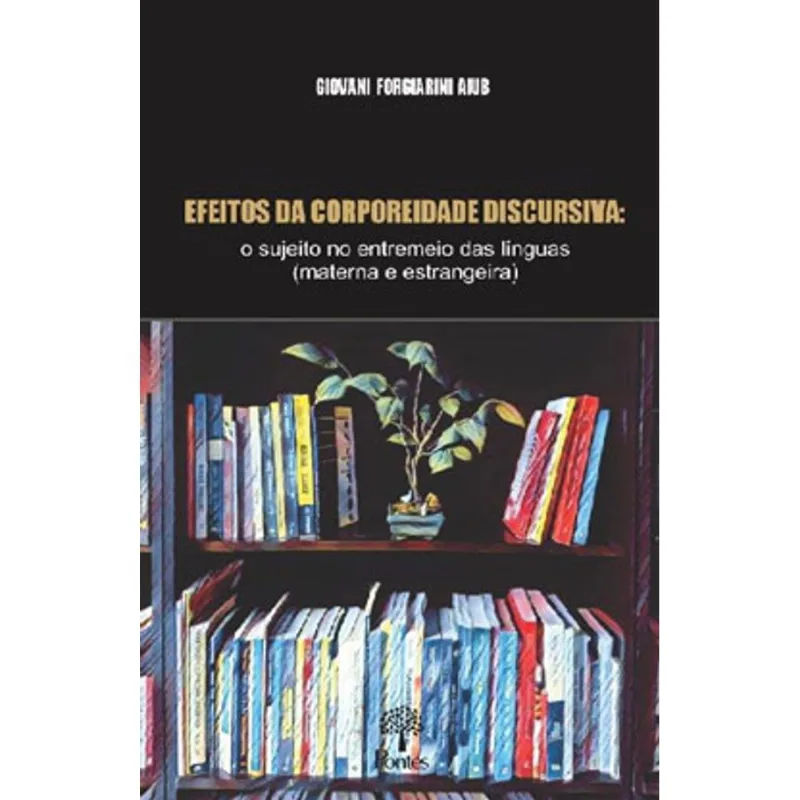 EFEITOS DA CORPOREIDADE DISCURSIVA
