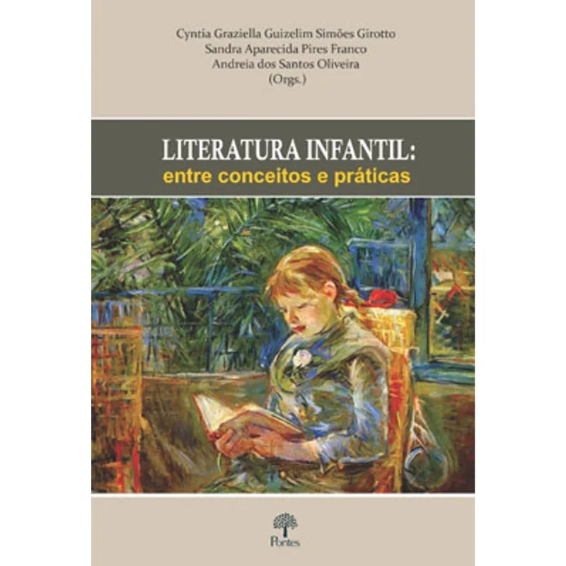 LITERATURA INFANTIL - ENTRE CONCEITOS E PRÁTICAS