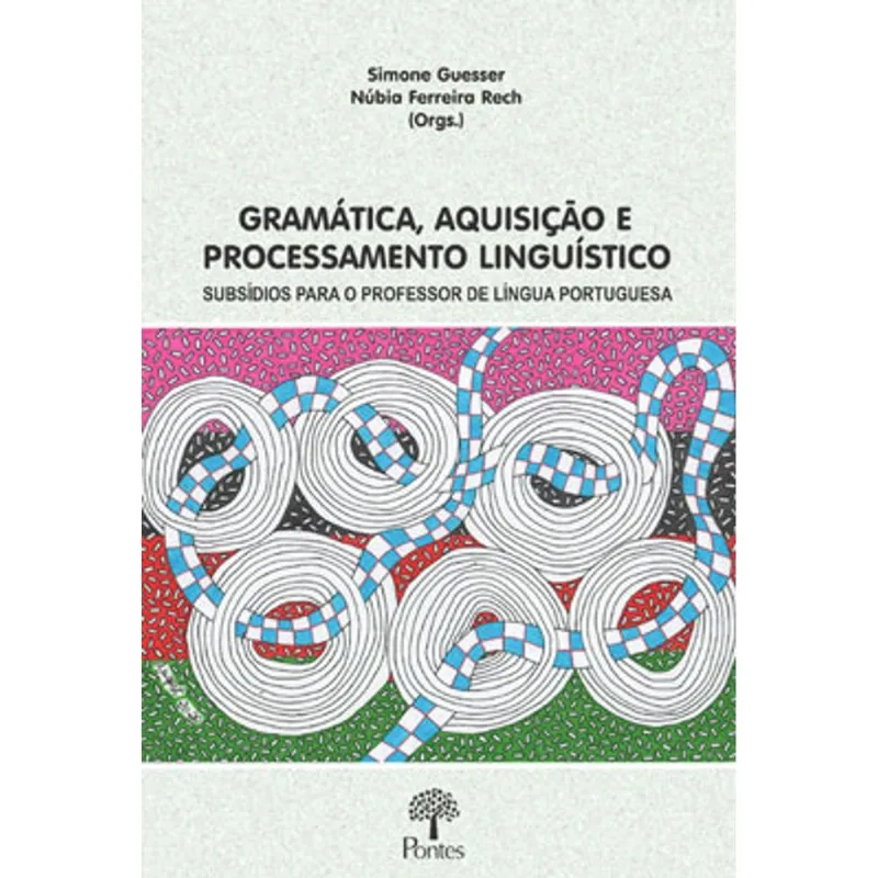 GRAMÁTICA, AQUISIÇÃO E PROCESSAMENTO LINGUÍSTICO