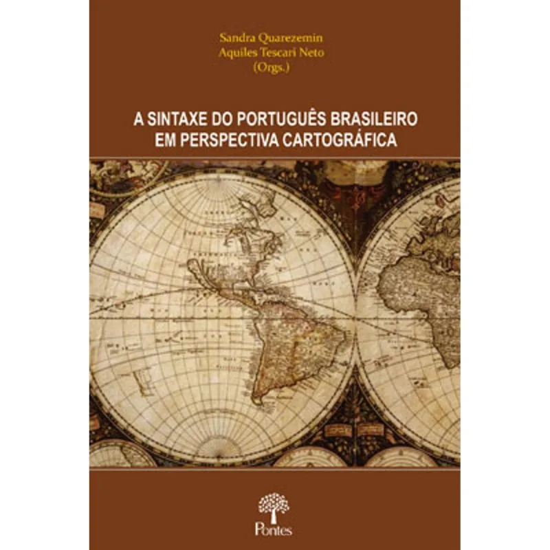 A SINTAXE DO PORTUGUÊS BRASILEIRO EMPERSPECTIVA CARTOGRÁFICA