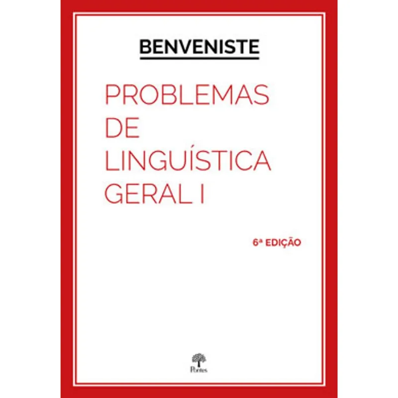 PROBLEMAS DE LINGUÍSTICA GERAL - VOL. I