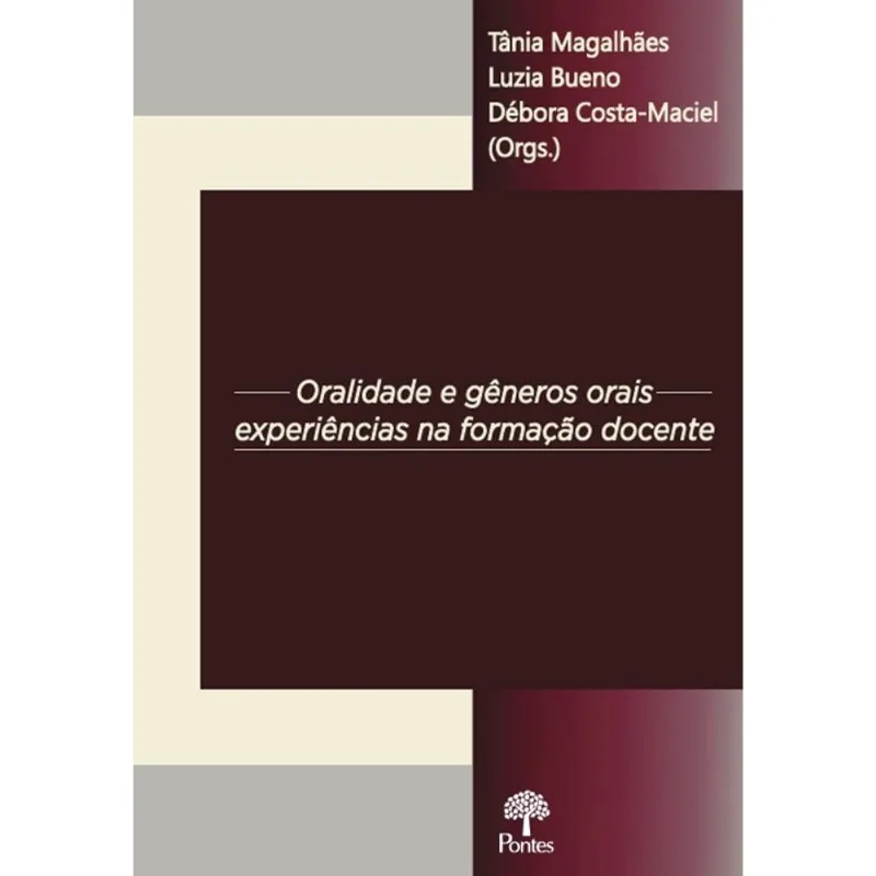 ORALIDADE E GÊNEROS ORAIS EXPERIÊNCIAS NA FORMAÇÃO DOCENTE