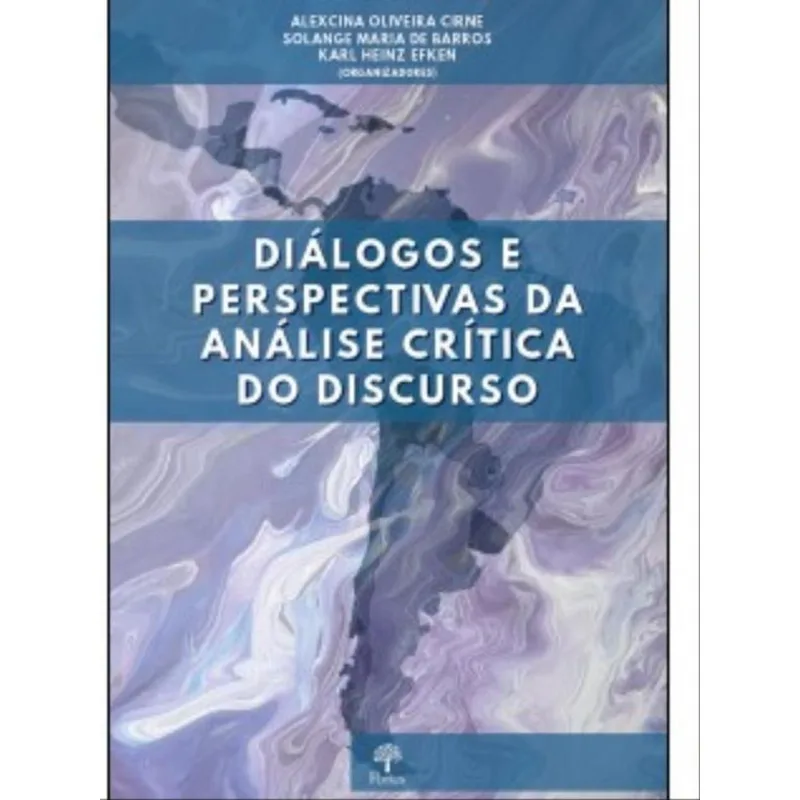 DIÁLOGOS E PERSPECTIVAS DA ANÁLISE CRÍTICA DO DISCURSO