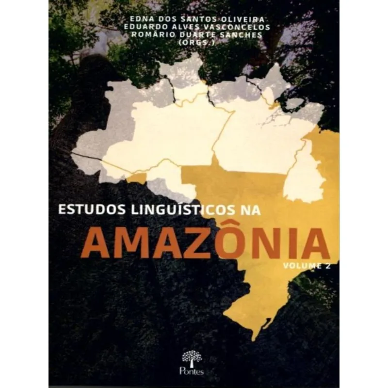 ESTUDOS LINGUÍSTICOS NA AMAZÔNIA - VOL. 2