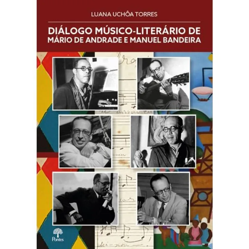 DIÁLOGO MÚSICO-LITERÁRIO DE MÁRIO DE ANDRADE E MANUEL BANDEIRA