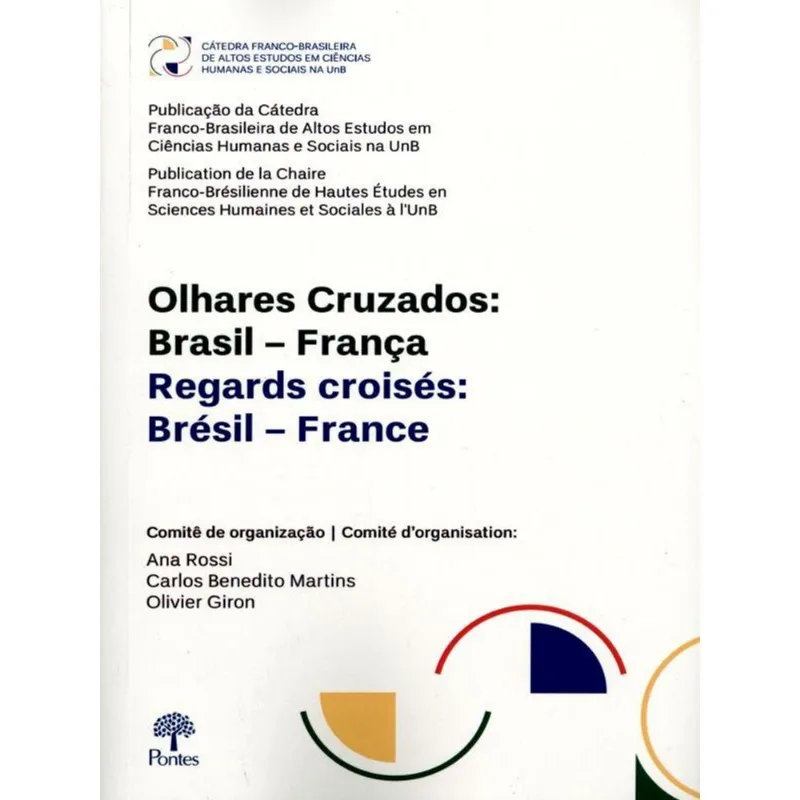 OLHARES CRUZADOS - BRASIL- FRANÇA REGARDS CROISÉS - BRÉSIL - FRANCE