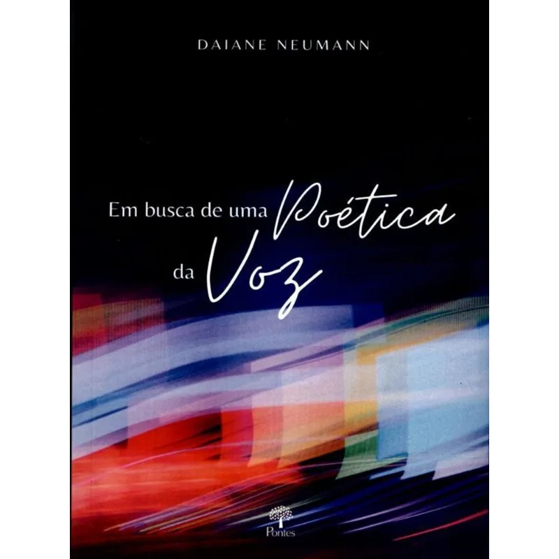 EM BUSCA DE UMA POÉTICA DA VOZ