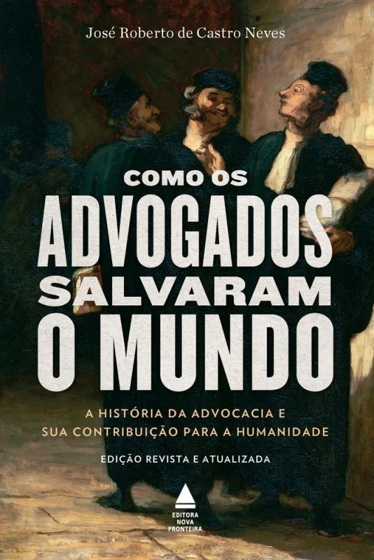 Como Os Advogados Salvaram O Mundo - LC - Livros