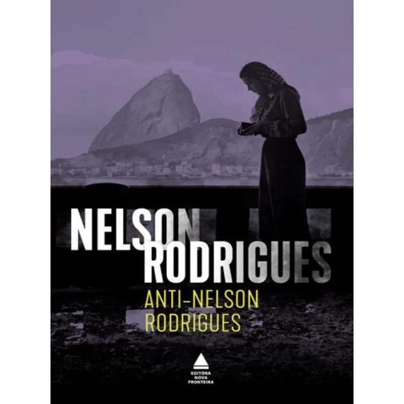 ANTI-NELSON RODRIGUES