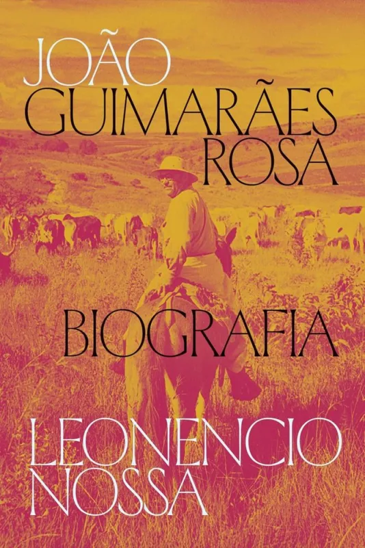 João Guimarães Rosa, Biografia - LC - Livros
