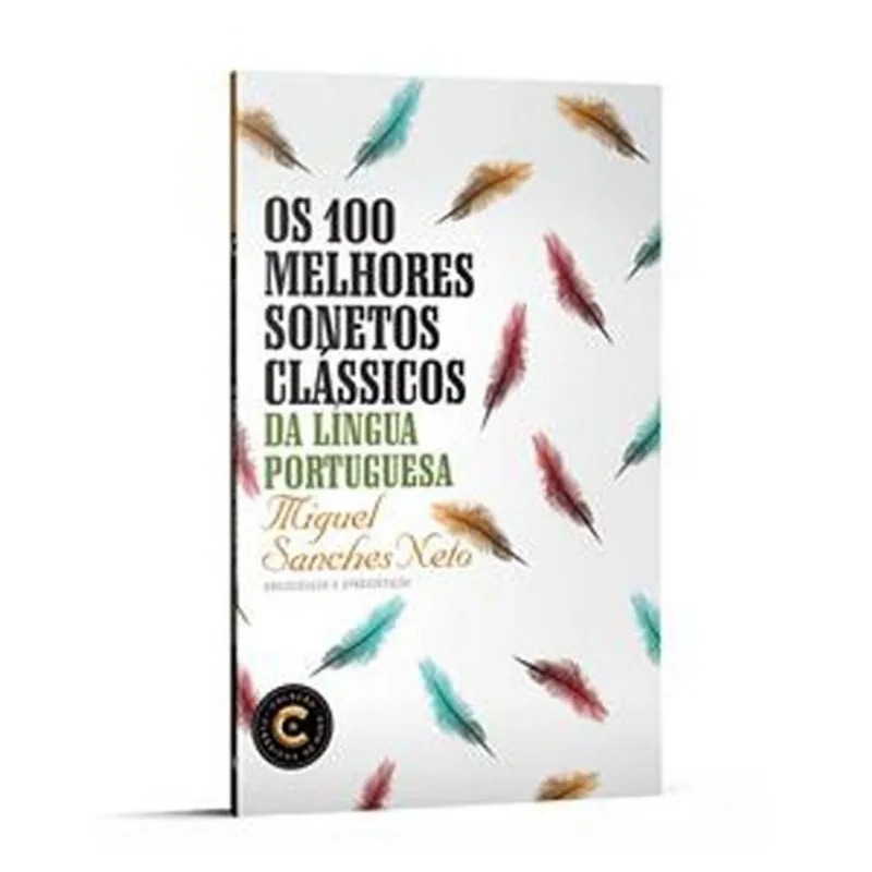 Livro Os 100 Melhores Sonetos Clássicos Da Língua Portuguesa Nova Fronteira (MP)