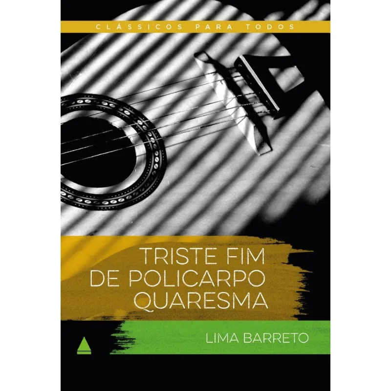 Clássico Para Todos - Triste Fim De Policarpo Quaresma