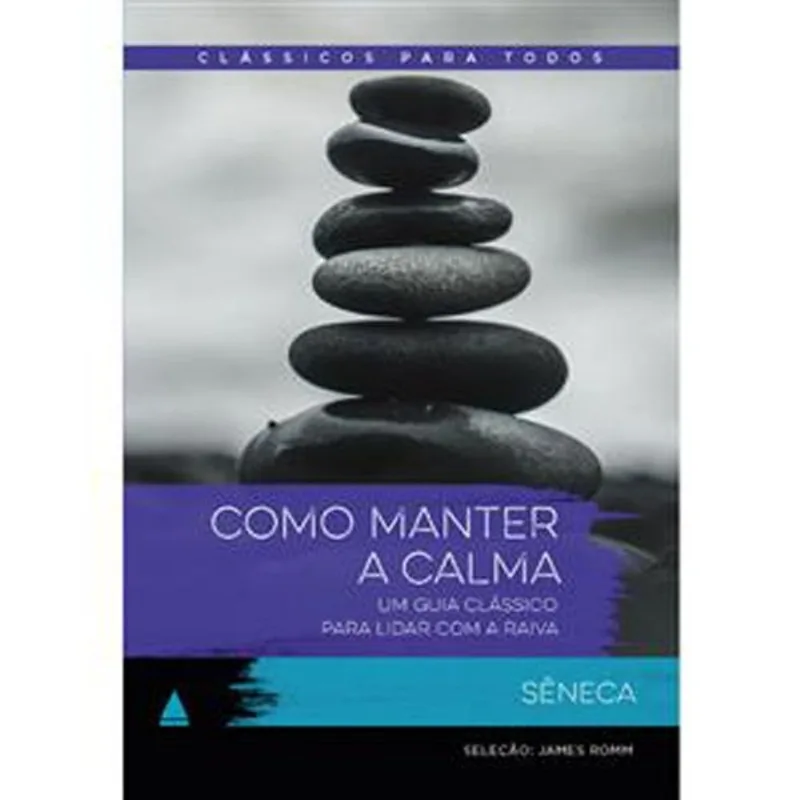 Livro Clássicos Para Todos Como Manter A Calma Nova Fronteira (MP)