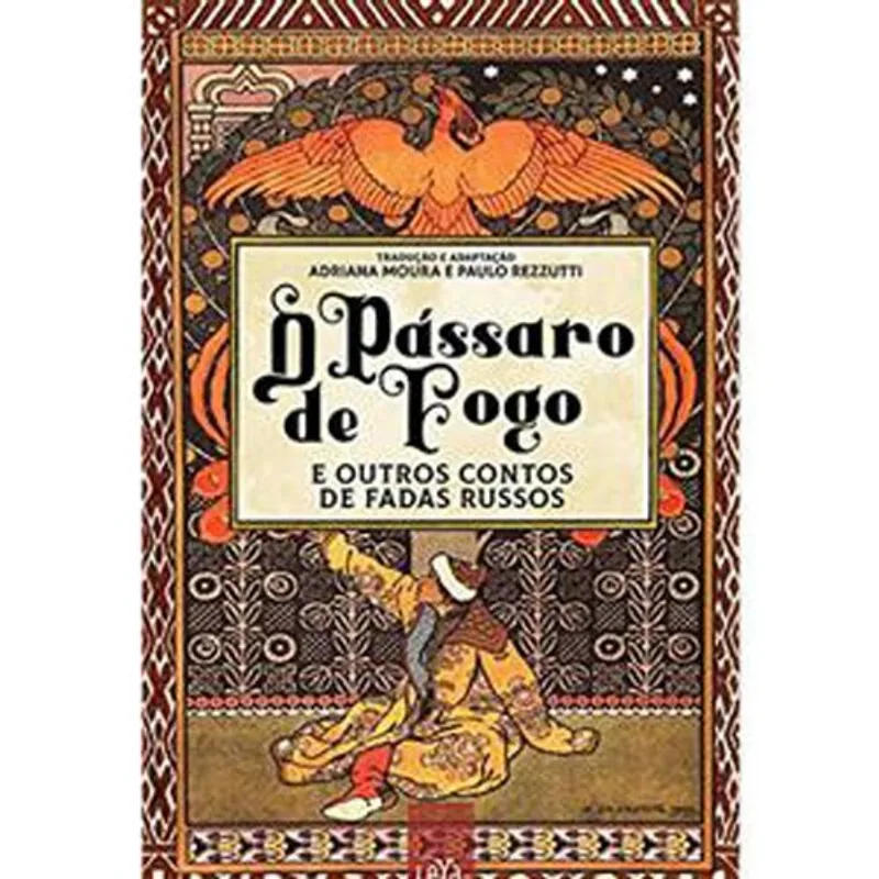 Livro O Pássaro De Fogo E Outros Contos De Fadas Russos Leya (MP)