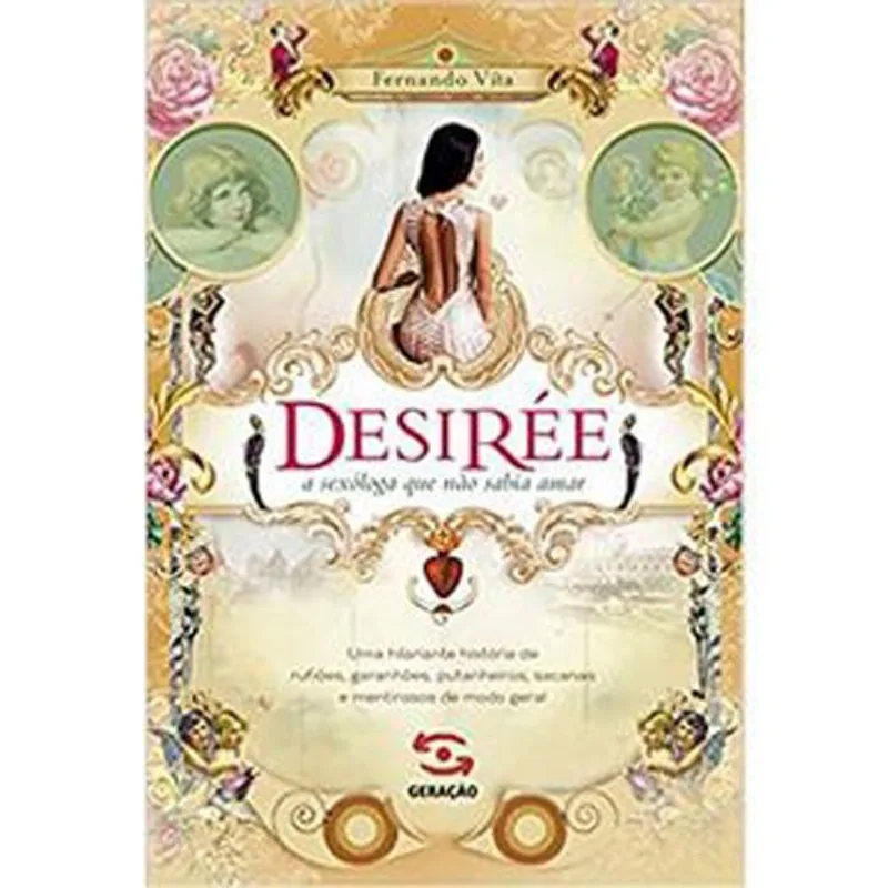Livro Desirée A Sexóloga Que Não Sabia Amar Geraçao Editorial (MP)