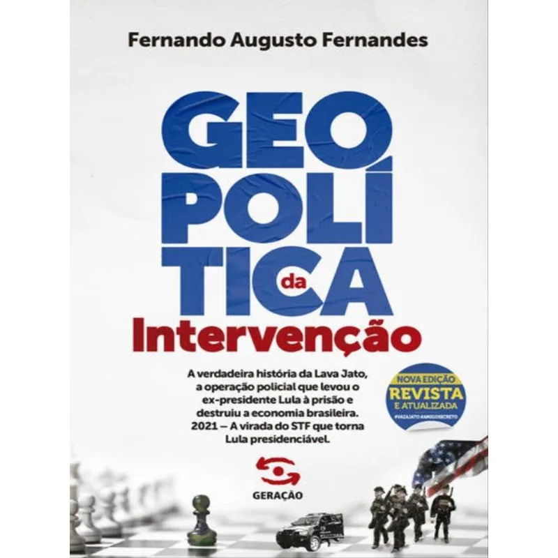 GEOPOLÍTICA DA INTERVENÇÃO - 2ª EDIÇÃO REVISTA E ATUALIZADA