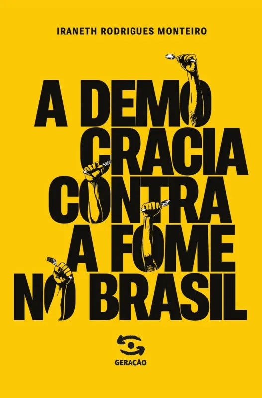 A Democracia Contra A Fome No Brasil - LC