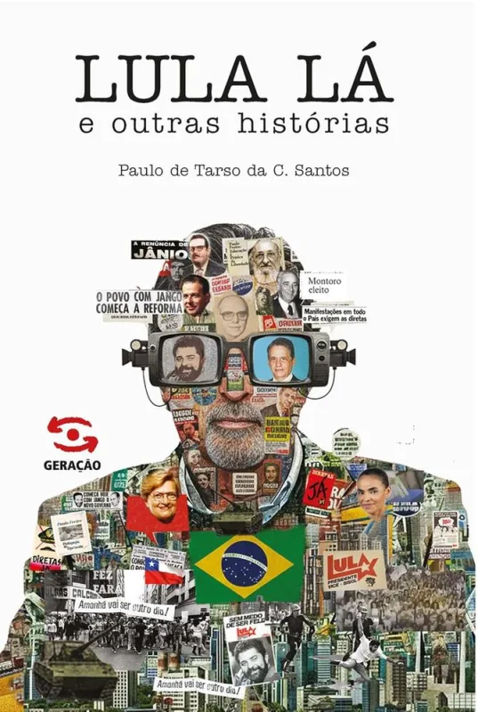 Lula Lá E Outras Histórias - LC - Livros