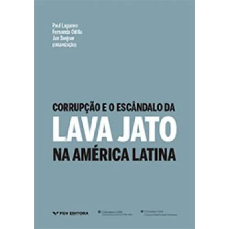 CORRUPÇÃO E O ESCÂNDALO DA LAVA JATO - NA AMÉRICA LATINA