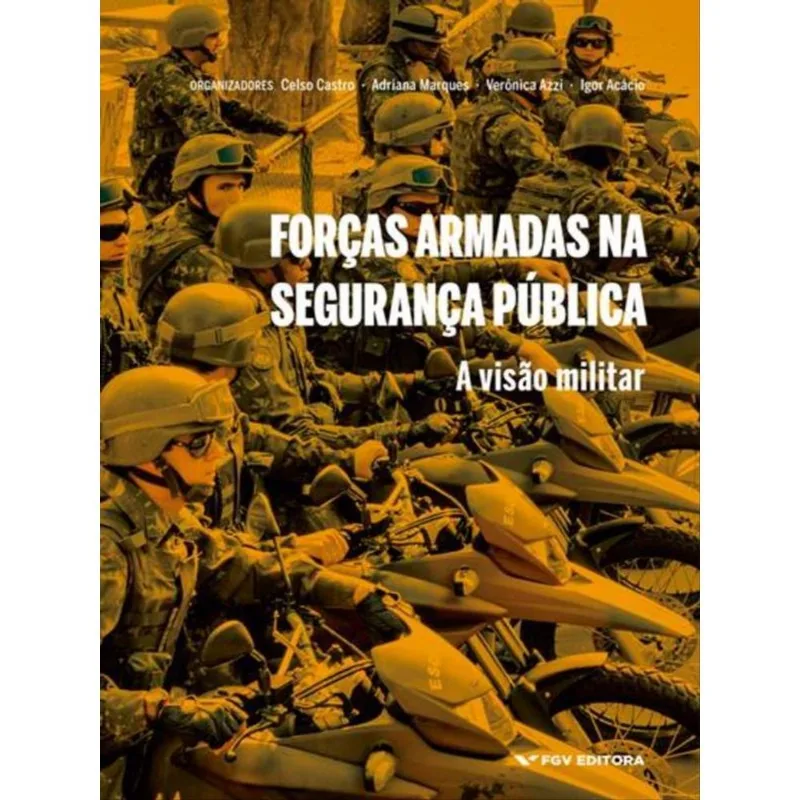 FORÇAS ARMADAS NA SEGURANÇA PÚBLICA