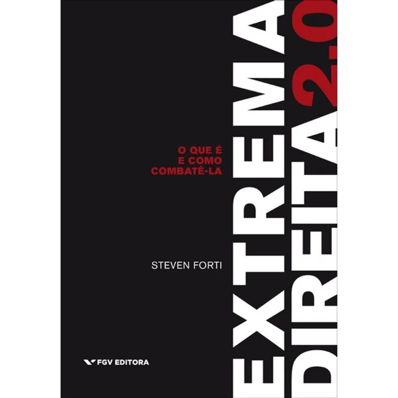 EXTREMA DIREITA 2.0 - O QUE É E COMO COMBATÊ-LA