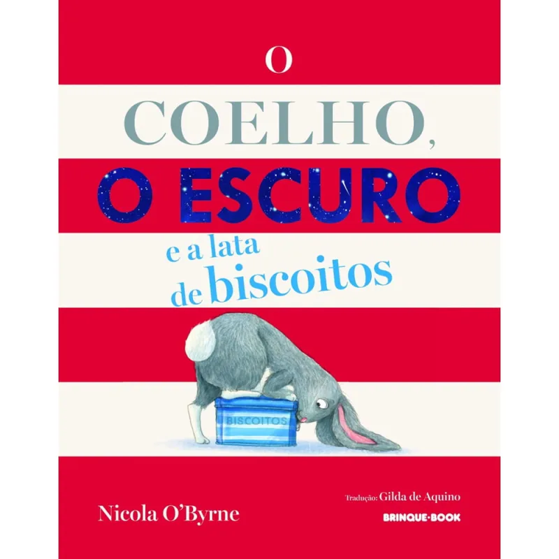 Livro - O coelho, o escuro e a lata de biscoitos - Não Disponível - Livros