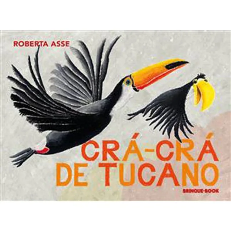 Livro Crá-crá De Tucano Brinque Book (MP)