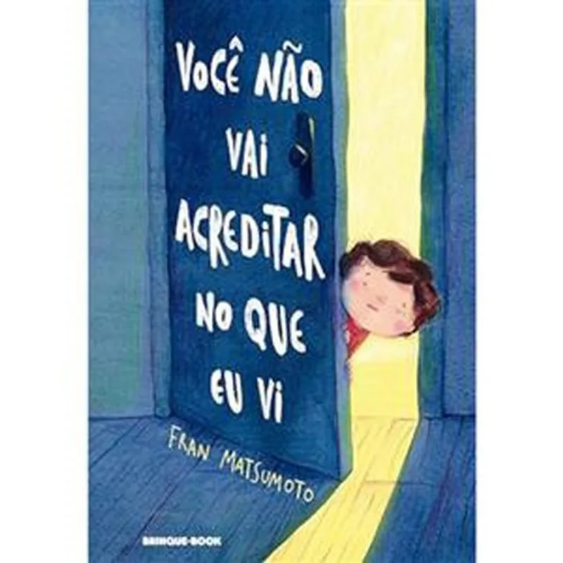 Livro Você Não Vai Acreditar No Que Eu Vi Companhia Das Letrinhas (MP)