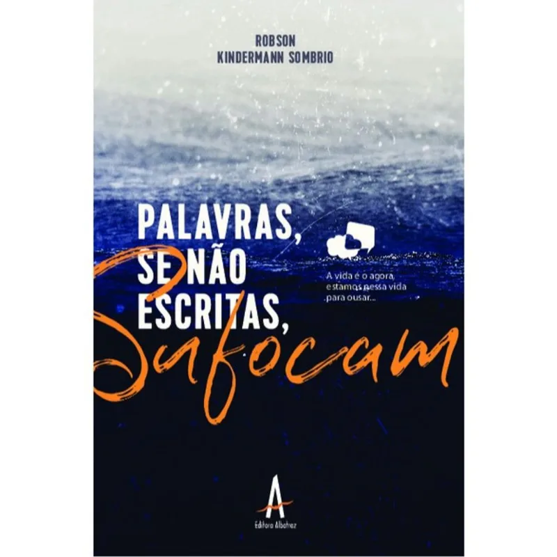 PALAVRAS SE NÃO ESCRITAS, SUFOCAM
