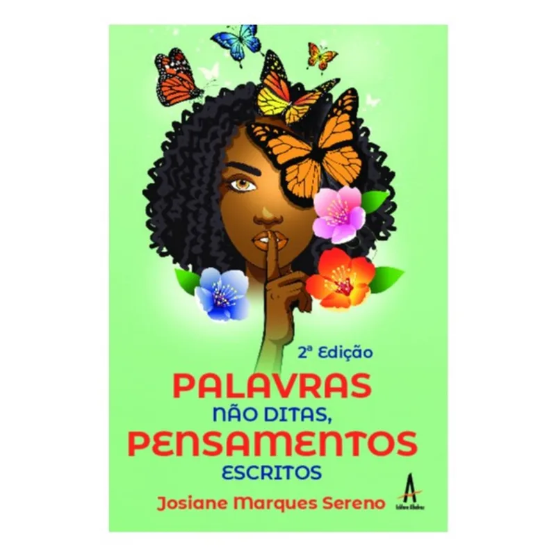 PALAVRAS NÃO DITAS PENSAMENTOS ESCRITOS