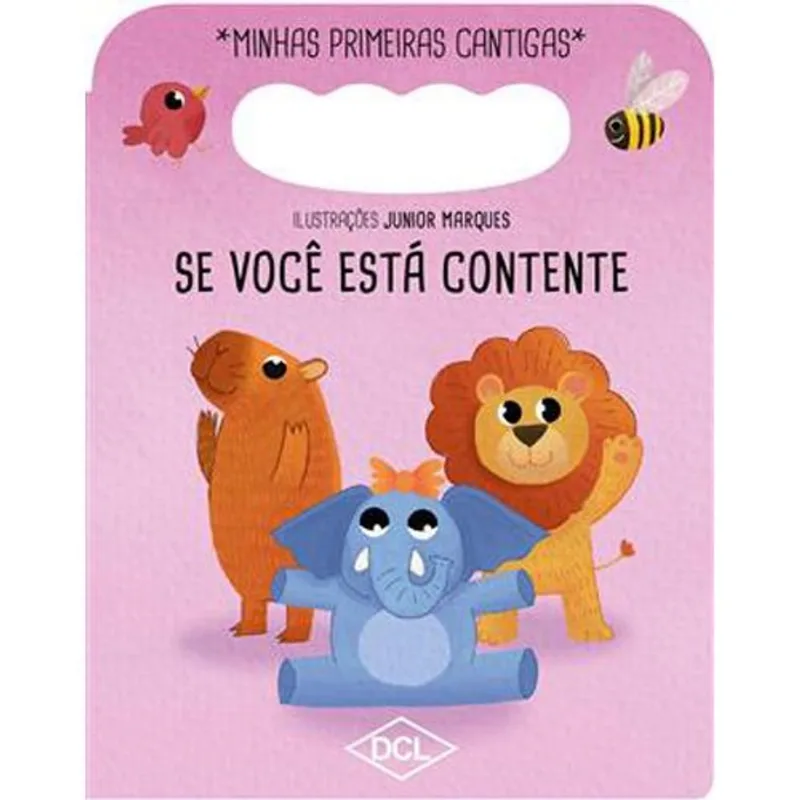 Livro Minhas Primeiras Cantigas Nv Se Você Esta Contente DCL (MP)