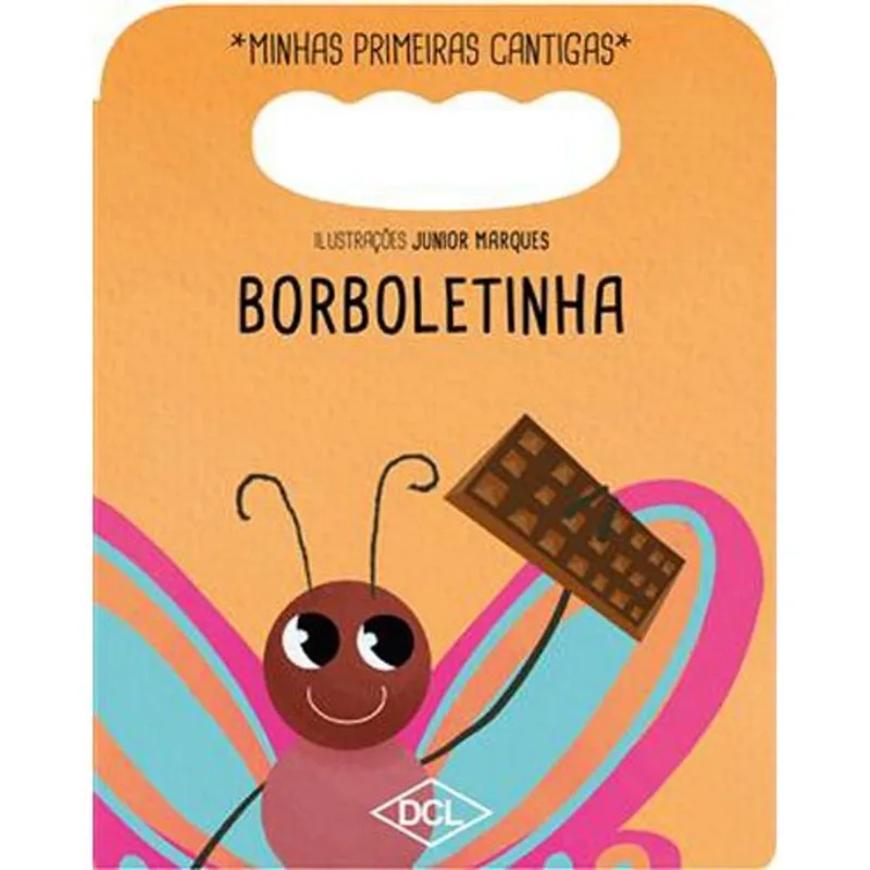 Livro Minhas Primeiras Cantigas Nv Borboletinha DCL (MP)