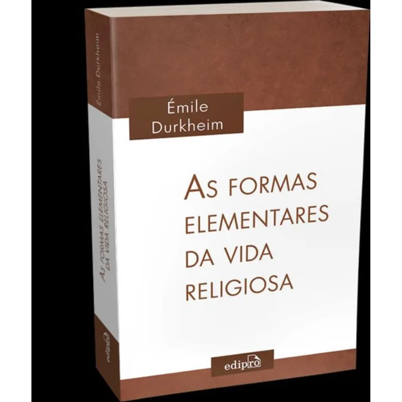AS FORMAS ELEMENTARES DA VIDA RELIGIOSA