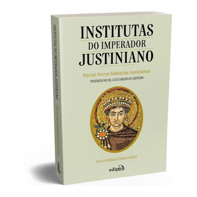 INSTITUTAS DO IMPERADOR JUSTINIANO