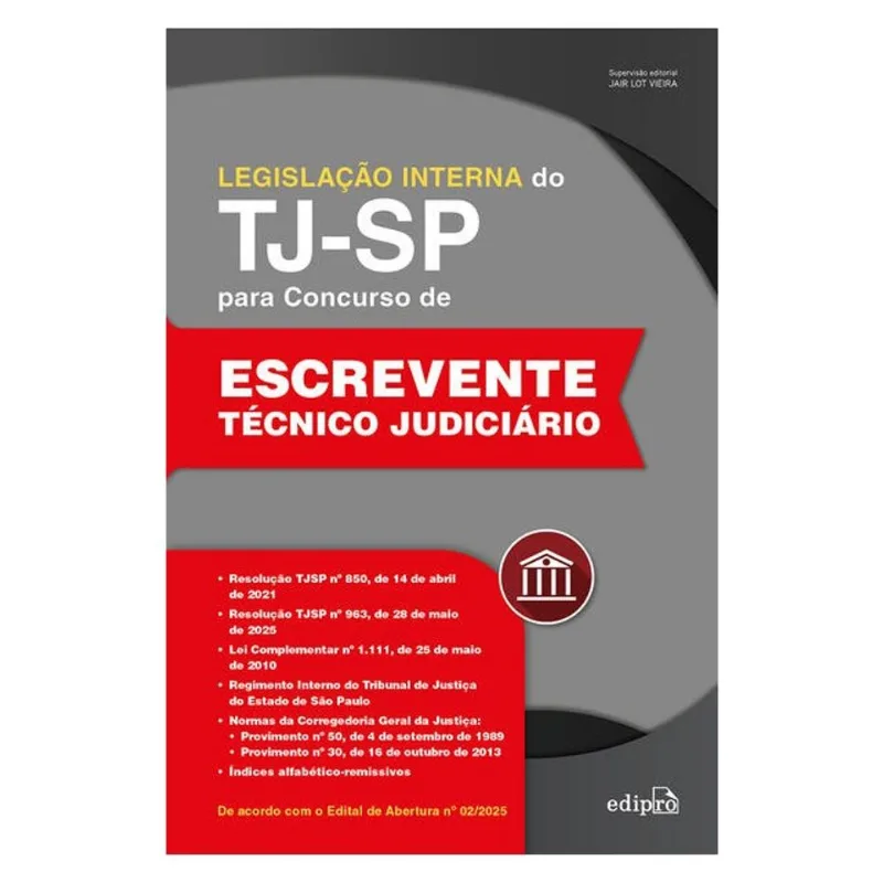 LEGISLAÇÃO INTERNA DO TJSP PARA CONCURSO DE ESCREVENTE