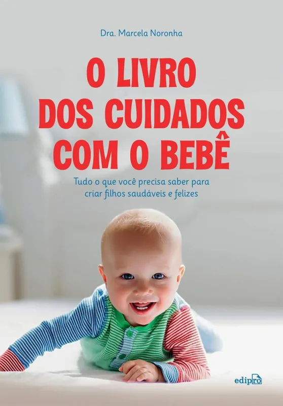 O Livro Dos Cuidados Com O Bebê - LC