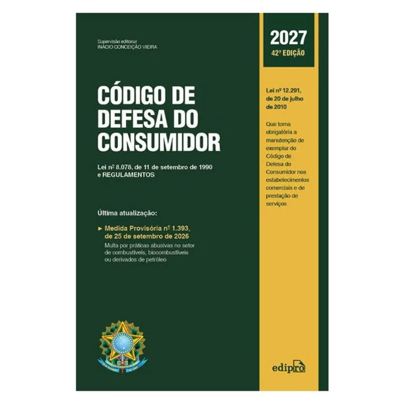 CÓDIGO DE DEFESA DO CONSUMIDOR 2027 - LEI Nº 8.078, DE 11 DE SETEMBRO DE 1990