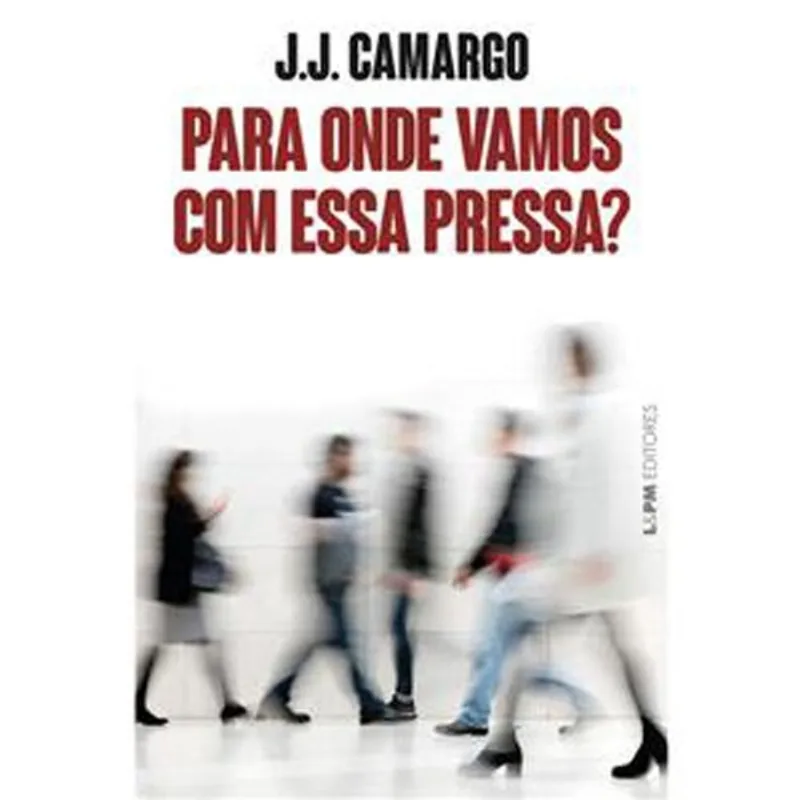 Livro Para Onde Vamos Com Essa Pressa? L&Pm (MP)