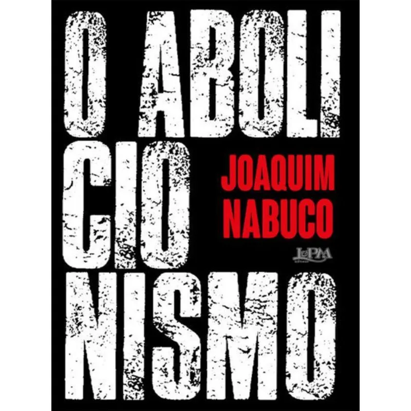 O ABOLICIONISMO