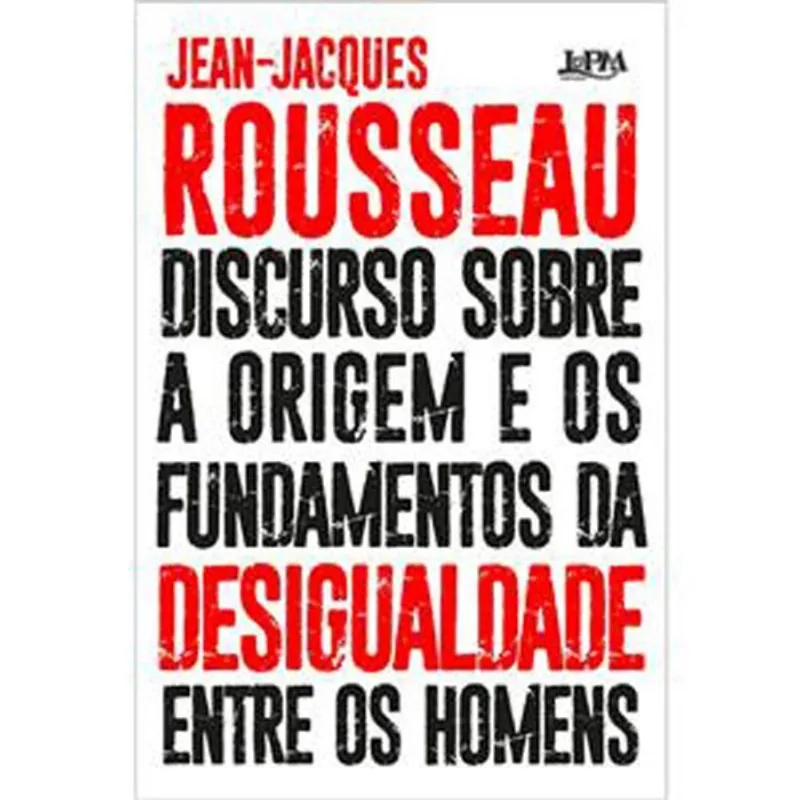 Livro Discurso Sobre A Origem E Os Fundamentos Da Desigualdade Entre Os Homens L&Pm (MP)