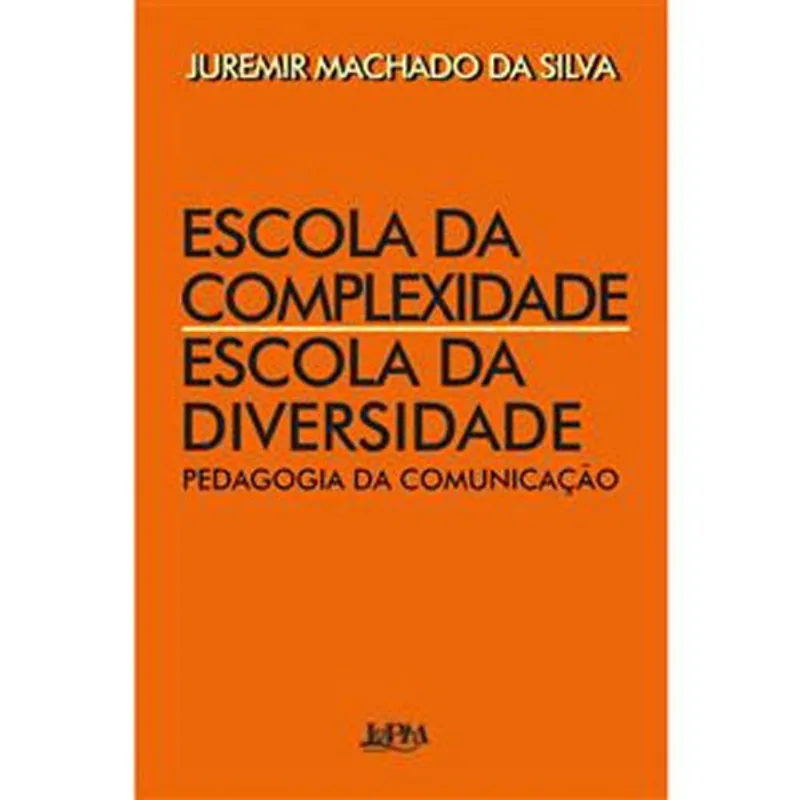 Livro Escola Da Complexidade L&Pm (MP)