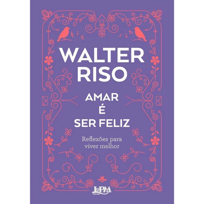 Amar É Ser Feliz