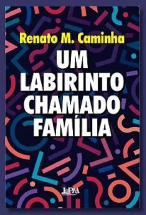Um Labirinto Chamado Familia - LC - Livros